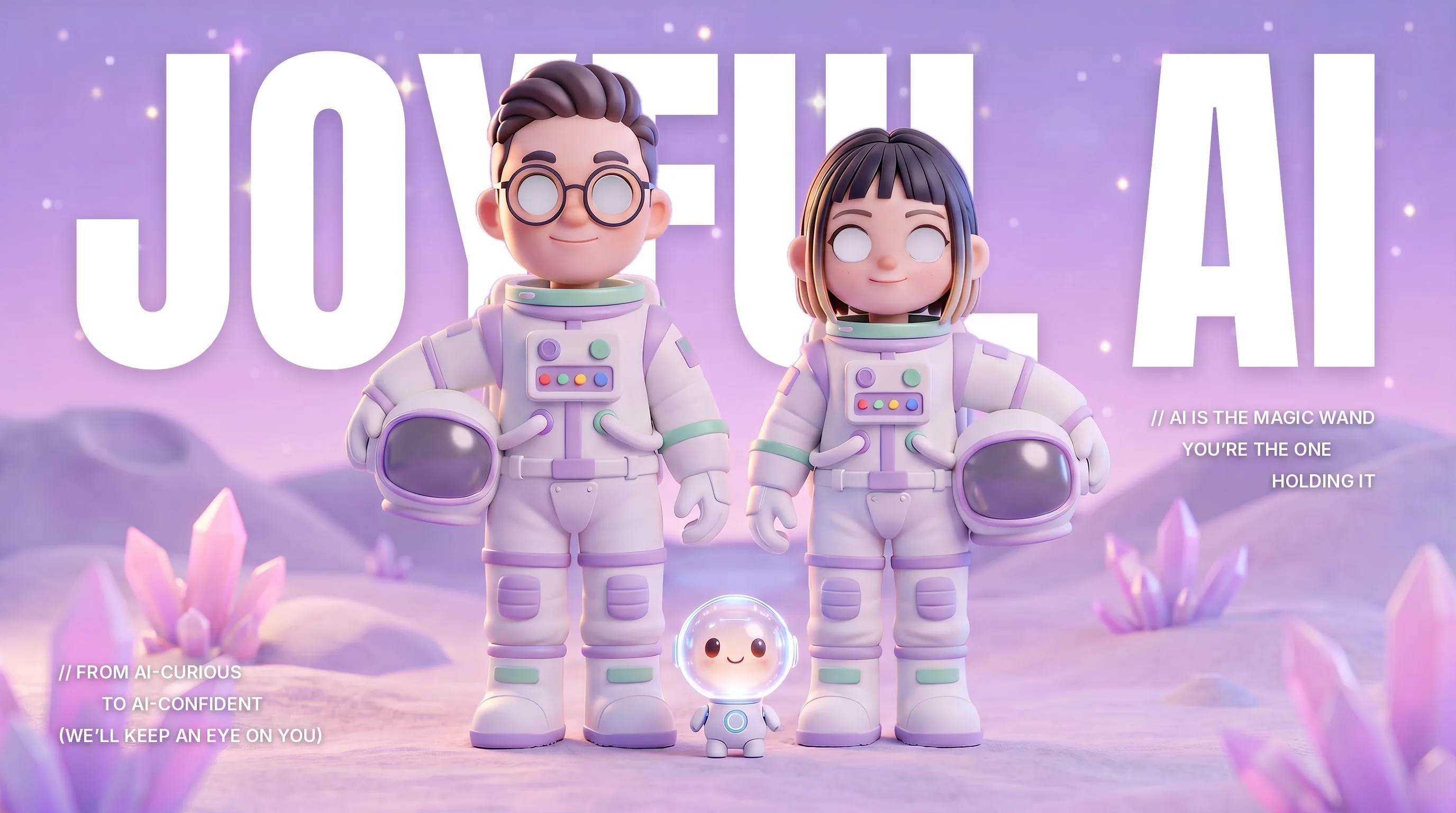Dan and Simone as astronaut figurines on a lilac moon, with a tiny robot, under the words Joyful AI